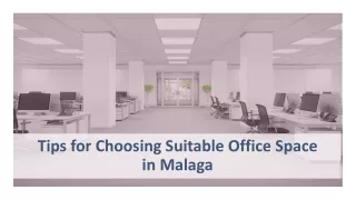 tips for choosing suitable office space in malaga