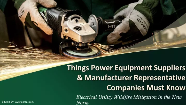 things power equipment suppliers manufacturer representative companies must know
