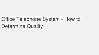 Office Telephone System - How to Determine Quality