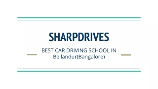 Sharpdrives - Best Driving School in Bellandur, Bangalore