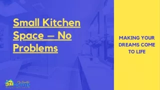 Small Kitchen Space – No Problems