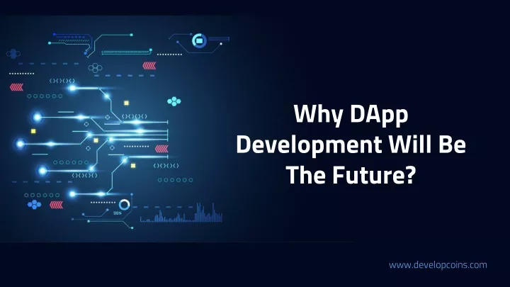 why dapp development will be the future