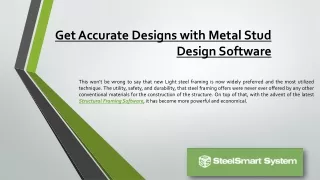Get Accurate Designs with Metal Stud Design Software
