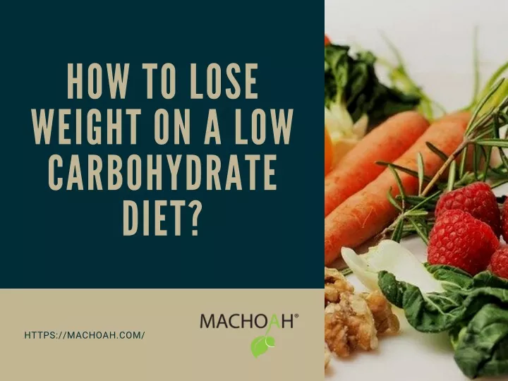 how to lose weight on a low c a rbohydr a te diet