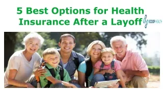 Five Best Options for Health Insurance After a Layoff