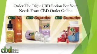 Order The Right CBD Lotion For Your Needs From CBD Outlet Online