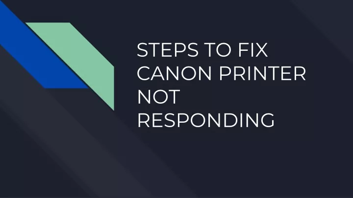 steps to fix canon printer not responding