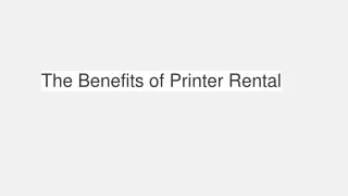 The Benefits of Printer Rental