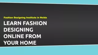 Learn Fashion Designing Online From Your Home