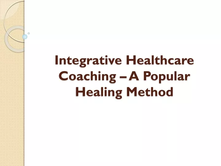 integrative healthcare coaching a popular healing method