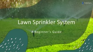 Lawn Sprinkler System: Beginner’s Step-by-Step Guide - TediousApp Blog