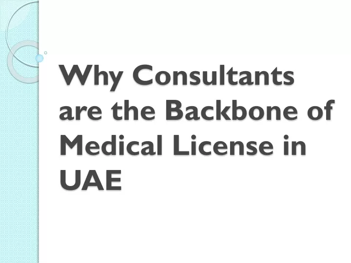 why consultants are the backbone of medical license in uae