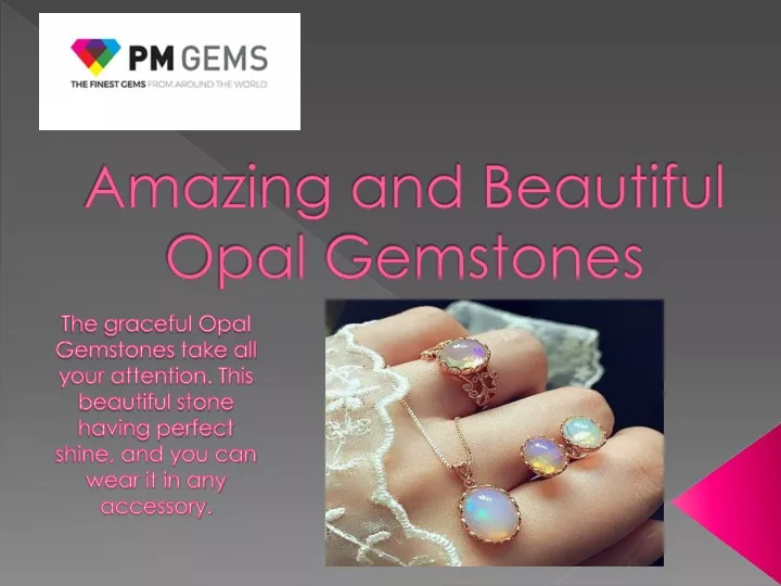 amazing and beautiful opal gemstones