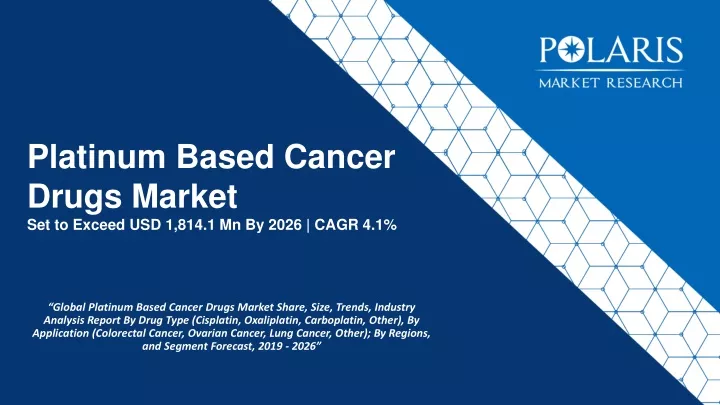 platinum based cancer drugs market set to exceed usd 1 814 1 mn by 2026 cagr 4 1