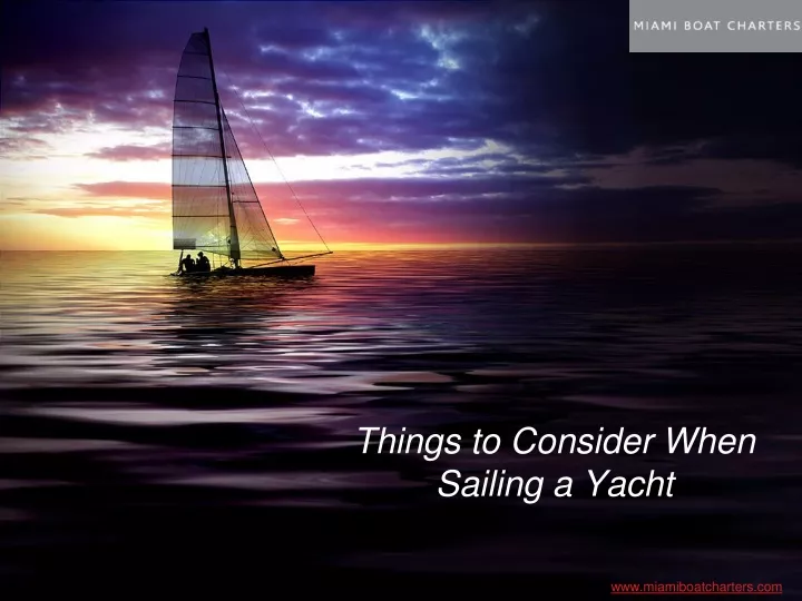 things to consider when sailing a yacht