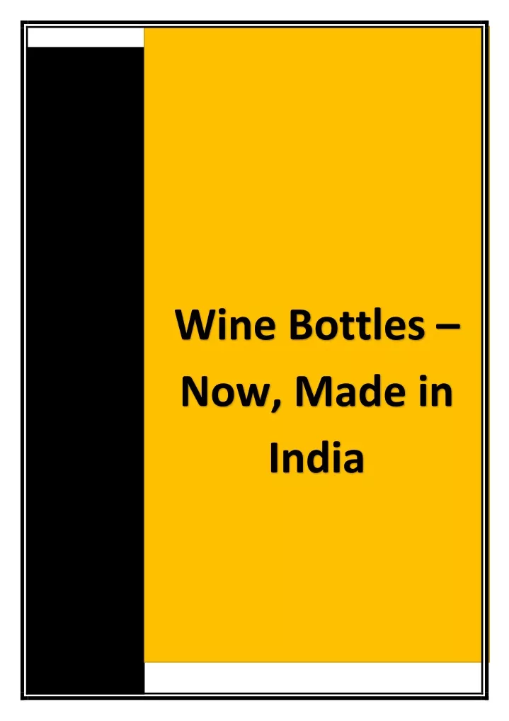 wine bottles now made in india