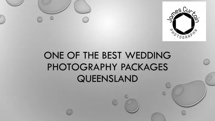 one of the best wedding photography packages queensland