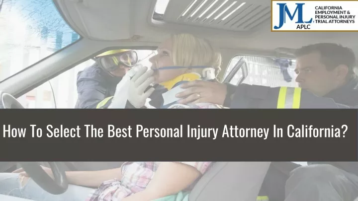 how to select the best personal injury attorney
