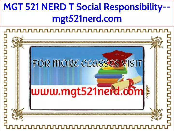 mgt 521 nerd t social responsibility mgt521nerd