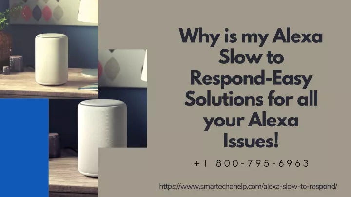 why is my alexa slow to respond easy solutions