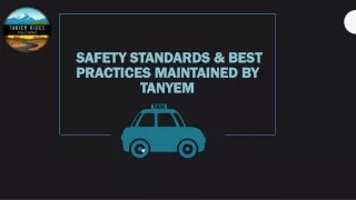 Safety Standards & Best Practices Maintained by Tanyem
