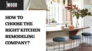 How to choose the right kitchen remodeling company?