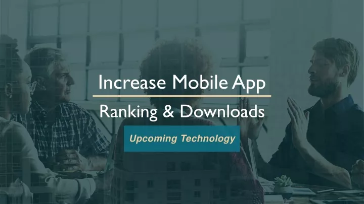 increase mobile app ranking downloads