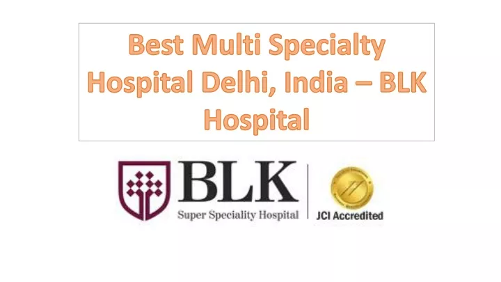 best multi specialty hospital delhi india