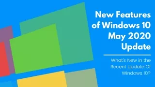 Windows 10 May 2020 Update: List of All the Highlighting Features