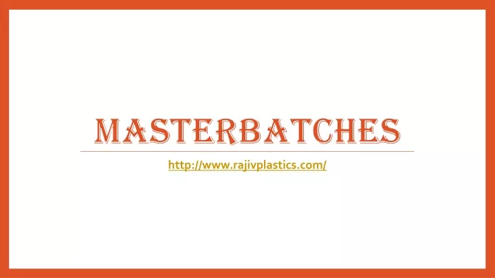 masterbatches