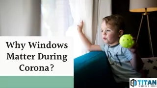 Why Windows Matter During Corona?