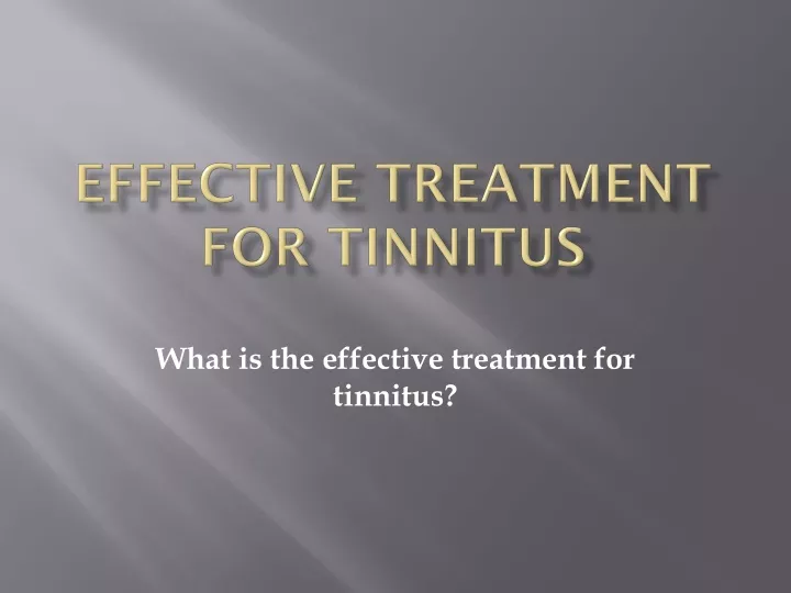 effective treatment for tinnitus