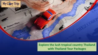 Explore the lush tropical country Thailand with Thailand Tour Packages