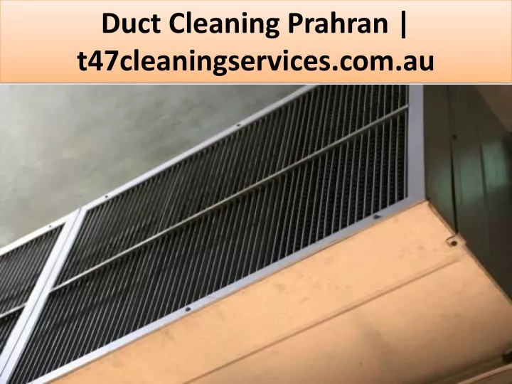 duct cleaning prahran t47cleaningservices com au