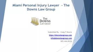 Miami Personal Injury Lawyer and Attorney – The Downs Law Group