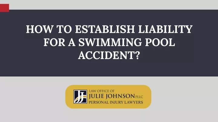 how to establish liability for a swimming pool