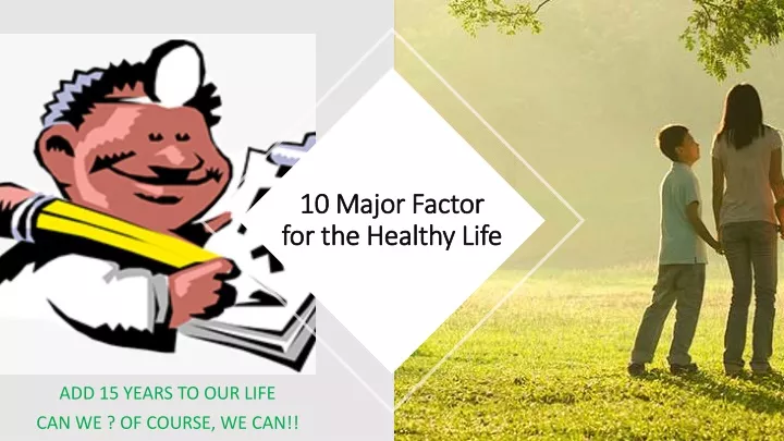 10 major factor for the healthy life