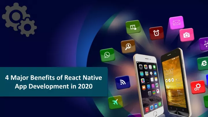 4 major benefits of react native app development