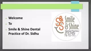 Smile & Shine Dental Practice of Dr. Sidhu