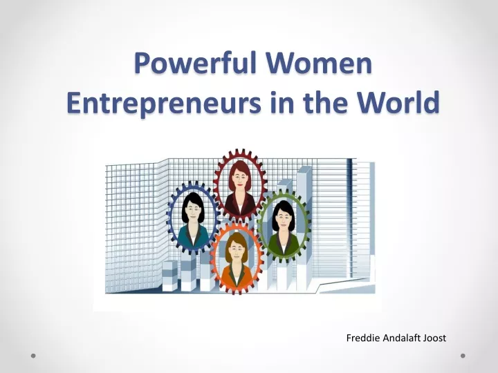 powerful women entrepreneurs in the world
