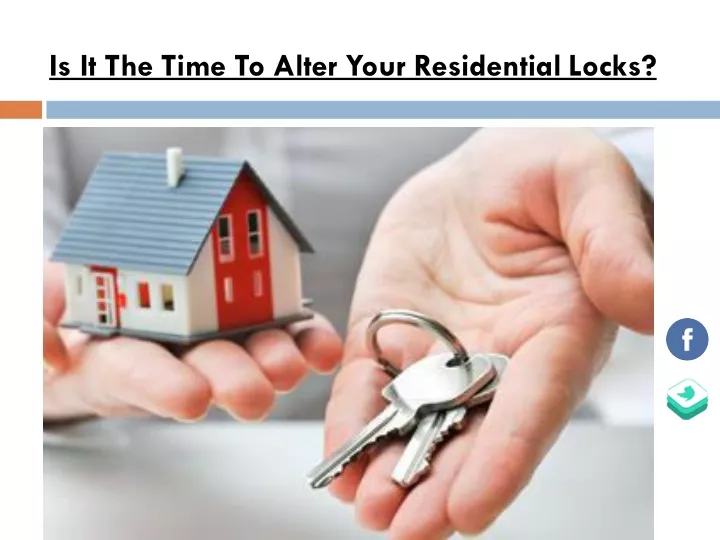 is it the time to alter your residential locks