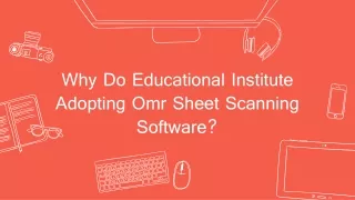 why do e ducational institute adopting omr sheet scanning software