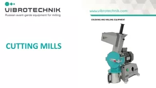 Cutting mills VIBROTECHNIK