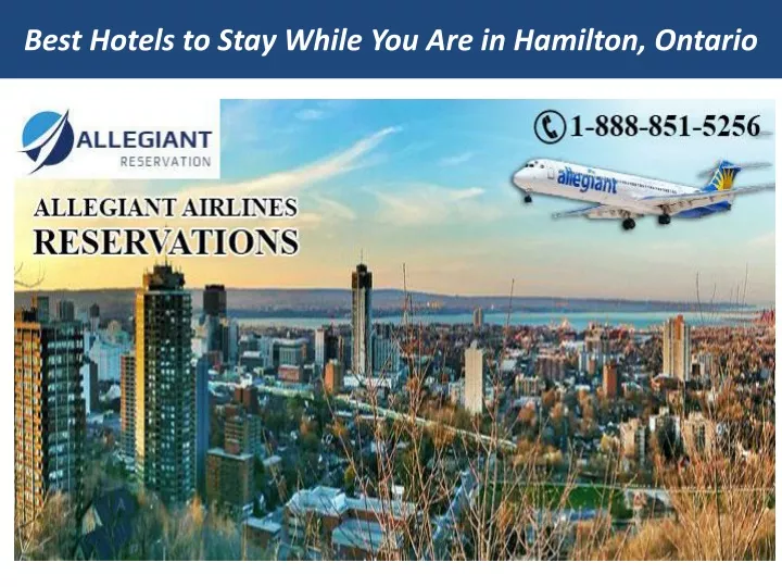 best hotels to stay while you are in hamilton ontario