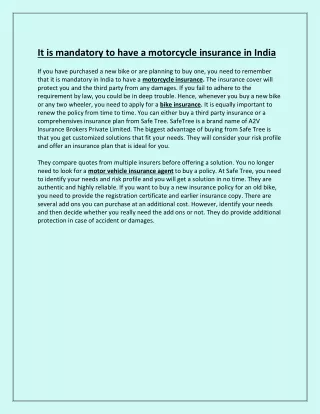 It is mandatory to have a motorcycle insurance in India