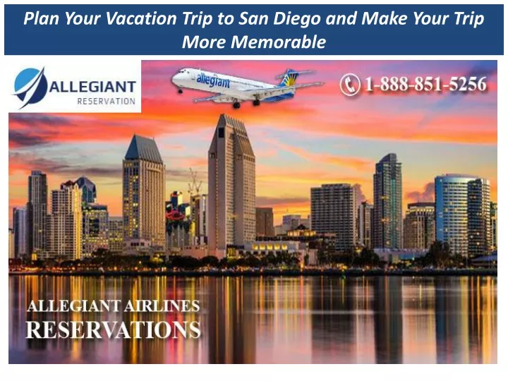 plan your vacation trip to san diego and make your trip more memorable
