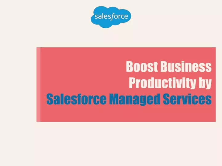 boost business productivity by salesforce managed