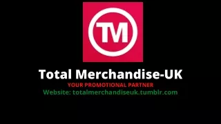 Brand Promotion Services By Total Merchandise-UK