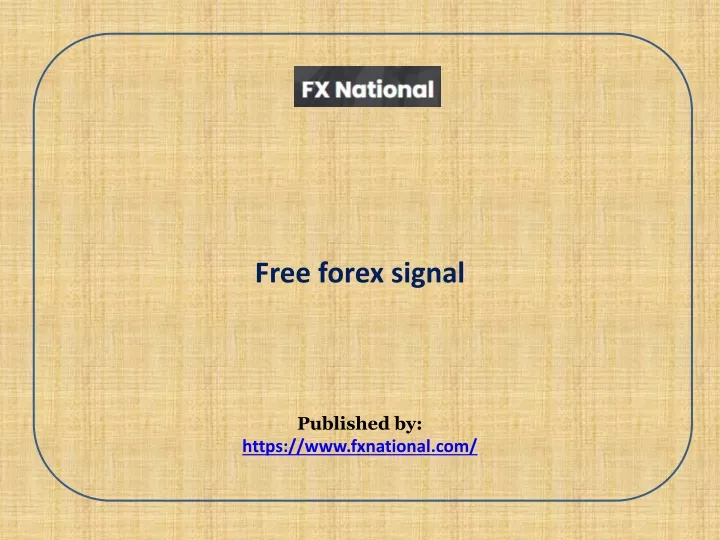 free forex signal published by https www fxnational com