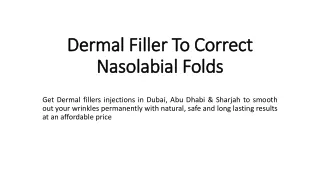 Dermal Filler To Correct Nasolabial Folds